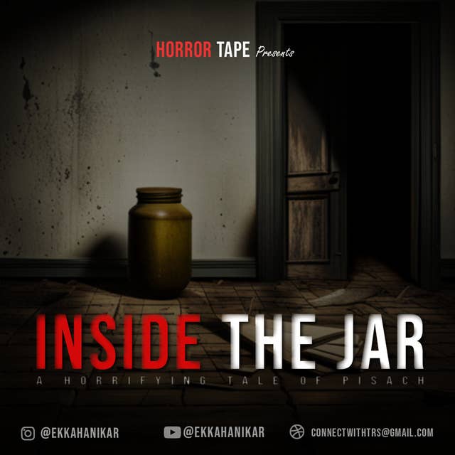 Inside The Jar - Horror Tape