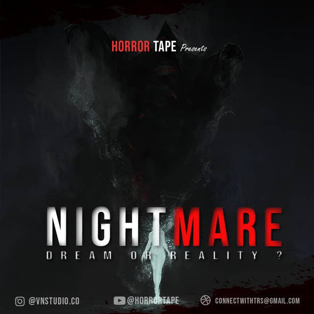 Nightmare - Real Horror Story