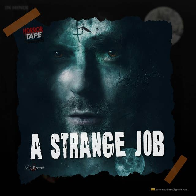 A Strange Job | Horror Tape