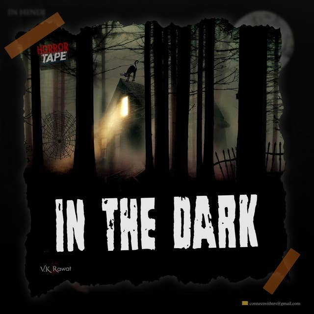 In The Dark | Horror Tape