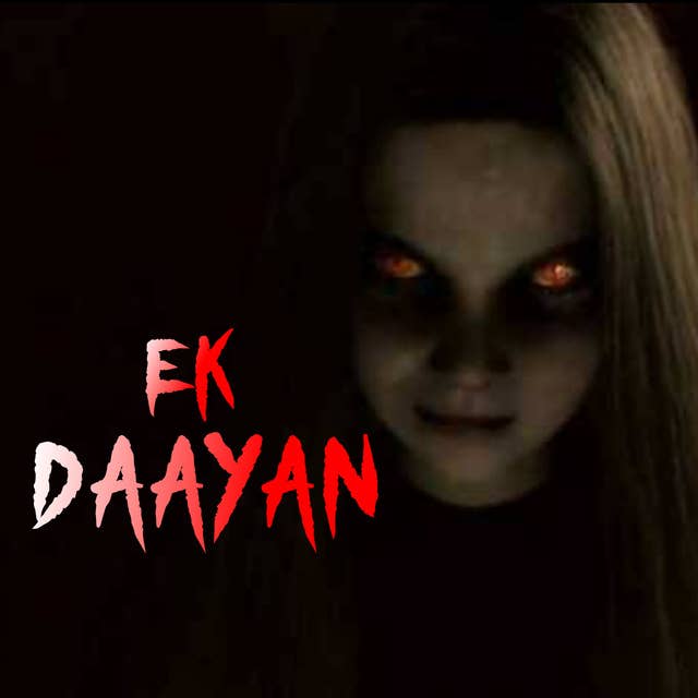 " Ek Daayan " Hindi Horror Story