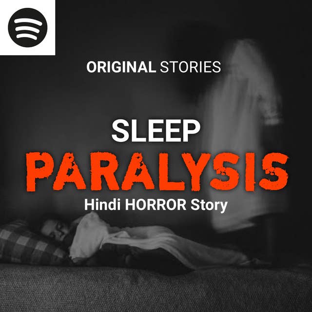 "SLEEP PARALYSIS" Creepy Hindi Horror Story