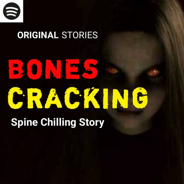 " BONES CRACKING" Spine Chilling Horror Story Hindi
