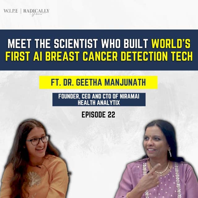 Meet the Scientist who built World's First AI Breast Cancer Detection Tech || Ft. Geeta Manjunath