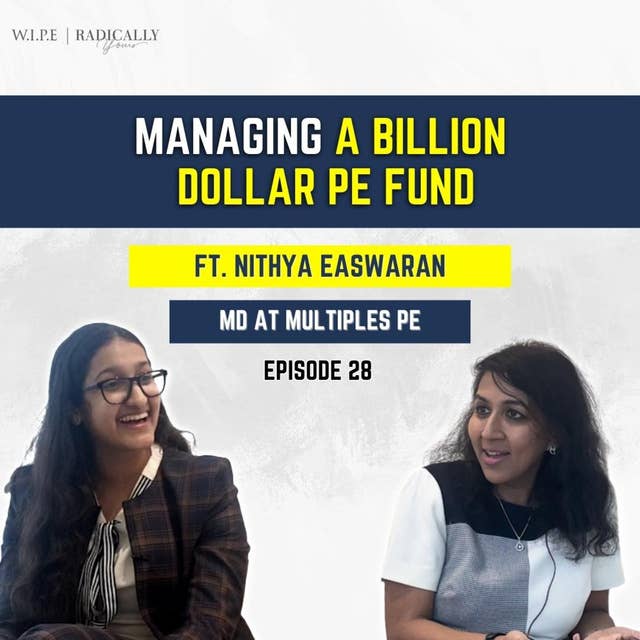 How to manage Rs. 8000 Cr? || Ft. Nithya Easwaran, MD at Multiples PE