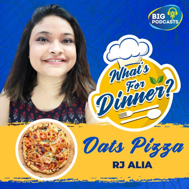 Oats Pizza with RJ Alia | Eps. 03