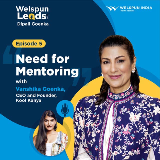 Need for Mentoring with Vanshika Goenka, CEO and Founder, Kool Kanya