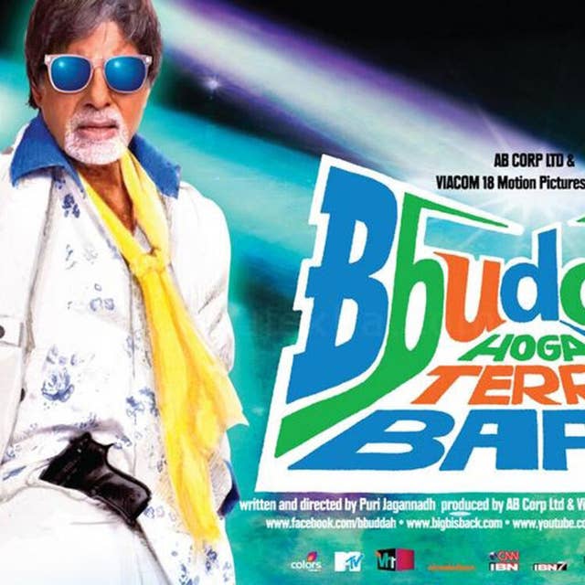 Ep 29 Bbuddah Hoga Terra Baap (Or why Amitabh Bachchan is Awesome)