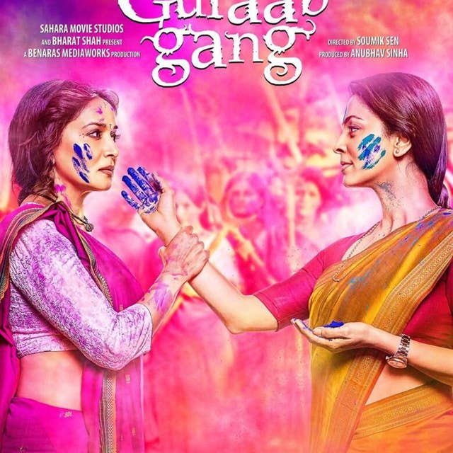 Gulaab Gang Review Upodcast - Upodcasting- Under Promise Over Deliver