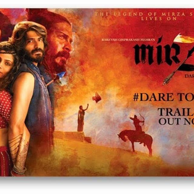 Mirzya Review Upodcast - Upodcasting- Under Promise Over Deliver