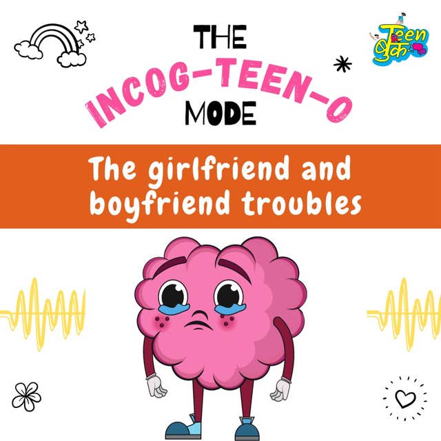 Ep 17: The girlfriend and boyfriend troubles