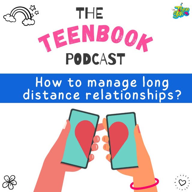 Ep 2: How to manage long distance relationships?