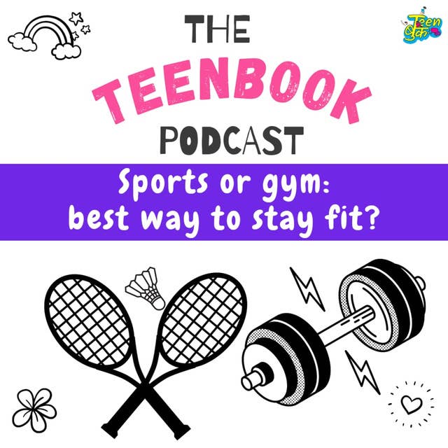Ep 8 : Sports or gym : best way to stay fit?