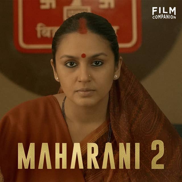 Maharani 2 Web Series Review | Huma Qureshi | Subhash Kapoor | Sohum Shah | Amit Sial | FC