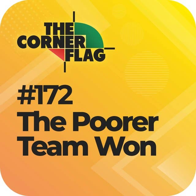 "The Poorer Team Won"