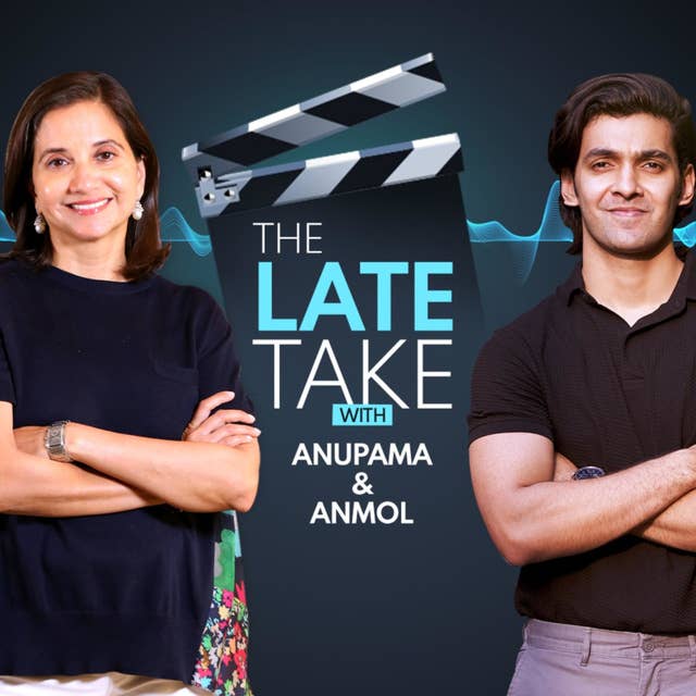The Disciple, Without Remorse, Vakeel Saab | The Late Take with Anupama & Anmol