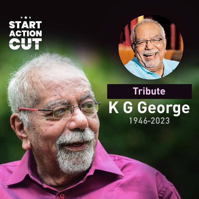 Tribute to Master Filmmaker KG George (1946-2023)