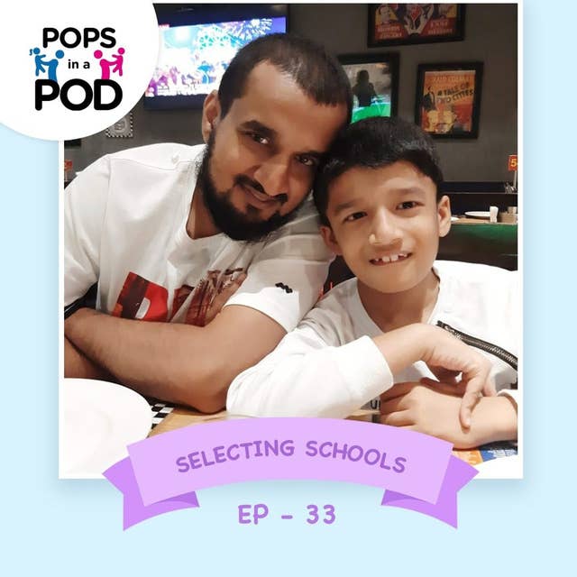 EP 33 - Selecting Schools - Yusuf Lokhandwala