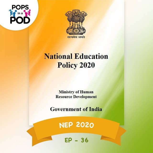 EP 36 - New Education Policy 2020