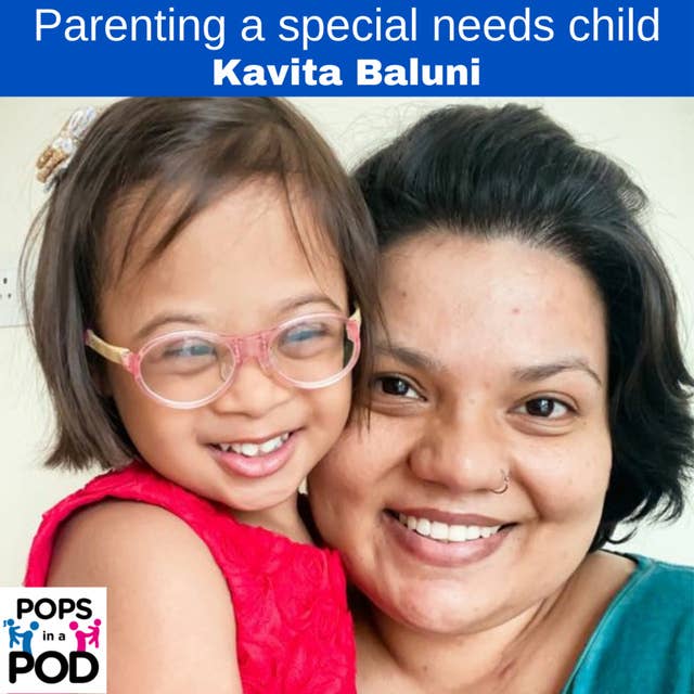 EP 68 - Parenting a special needs child - Kavita Baluni