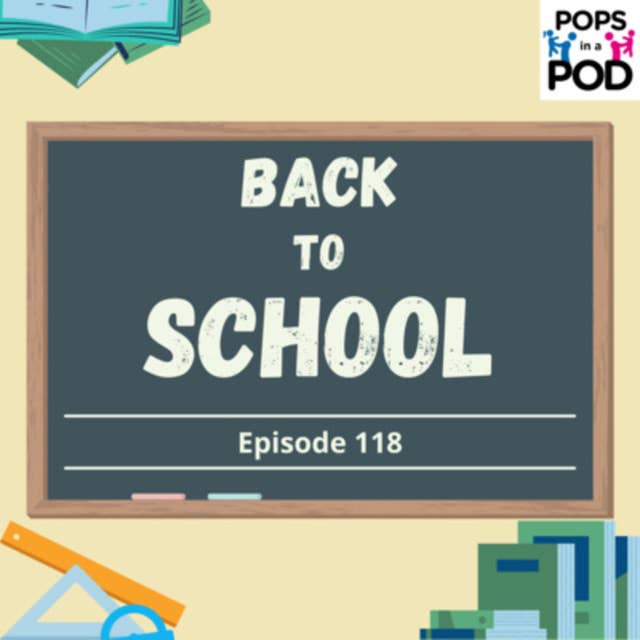 EP 118 - Back to School