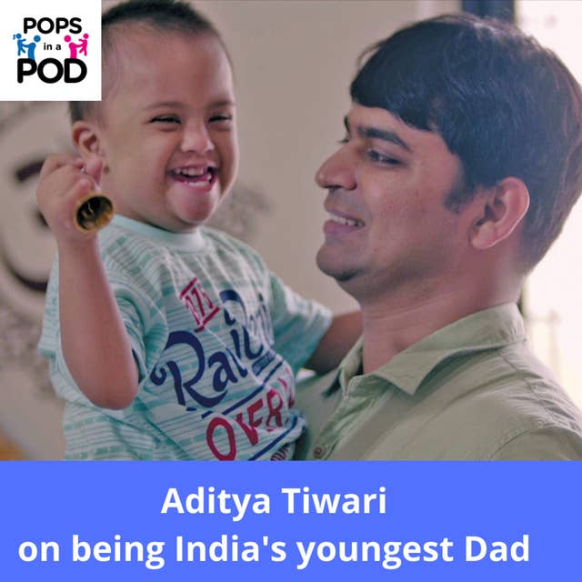 Aditya Tiwari on being India's youngest single parent