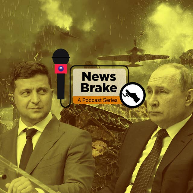 Why is there a conflict in Ukraine and what is its impact on India | News Brake Episode – 11