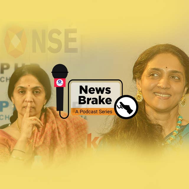 NSE, a 'Himalayan Yogi' and the fall of Chitra Ramkrishna | News Brake Episode -12