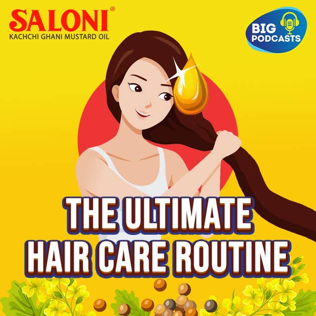 Ultimate Hair Care with Saloni Oil | Eps. 01
