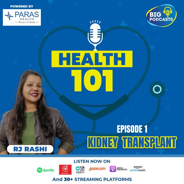 Health 101 | Kidney Transplant - Eps. 01
