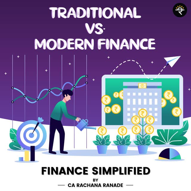 Traditional Vs. Modern Finance