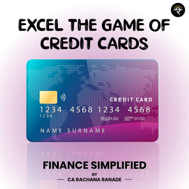 Excel the game of Credit Cards
