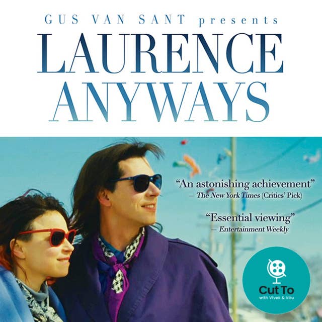 Ep 46: Laurence Anyways - Canada