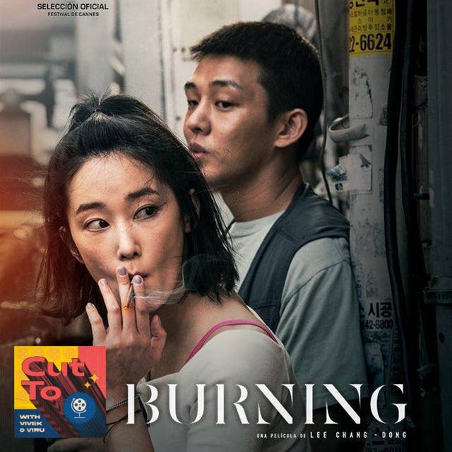 Ep 72: Burning - South Korea