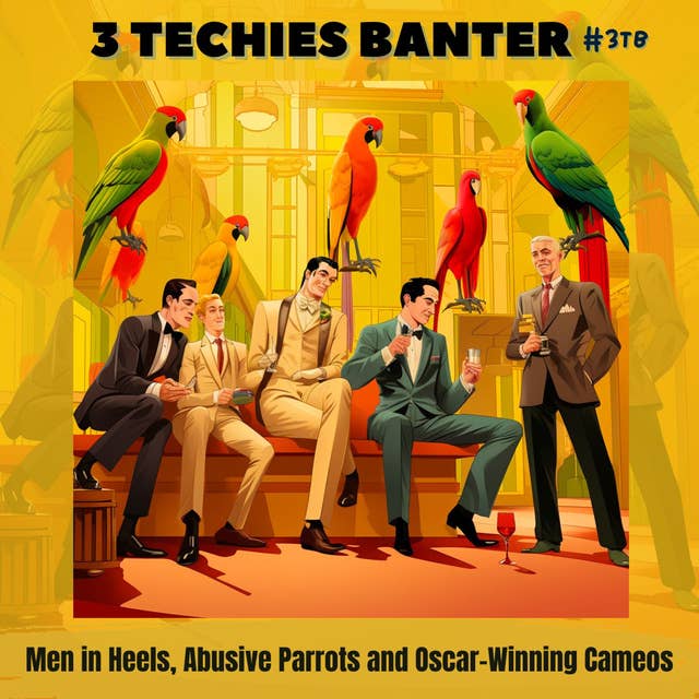 3TB Shorts 4: Men in Heels, Abusive Parrots and Oscar-Winning Cameos