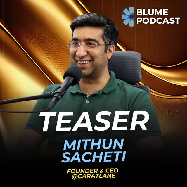 Mithun Sacheti of CaratLane joins Karthik Reddy on Blume Podcast Episode 9, airing November 29th.