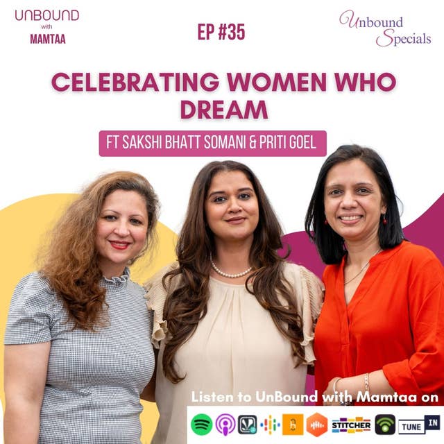 EP35: Unbound Specials - Celebrating Women Who Dream