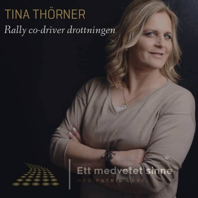 35. Tina Thörner - Rally co-driver drottningen
