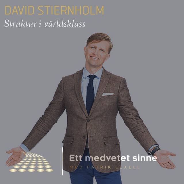 38. David Stiernholm - Struktur i världsklass