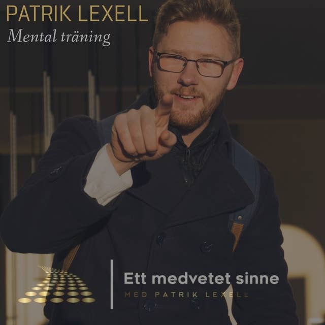 46. Patrik Lexell - Mental träning