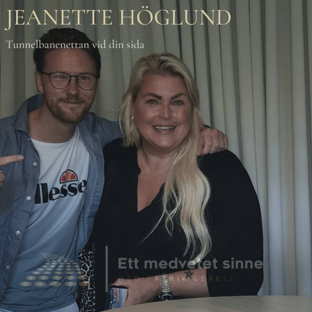 82. Jeanette Höglund - Tunnelbanenettan vid din sida, del 2