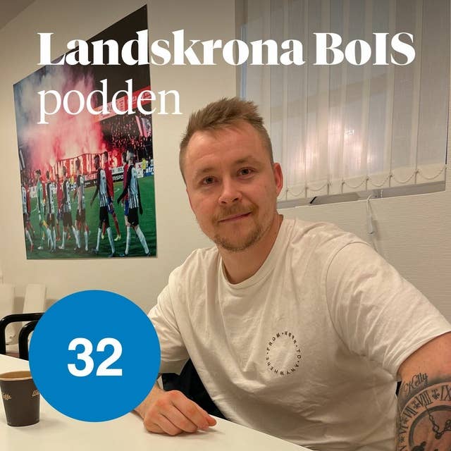 Avsnitt 32. Nicklas Nielsen talar ut i Landskrona BoIS-podden