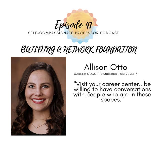 41. Building a network foundation with Allison Otto