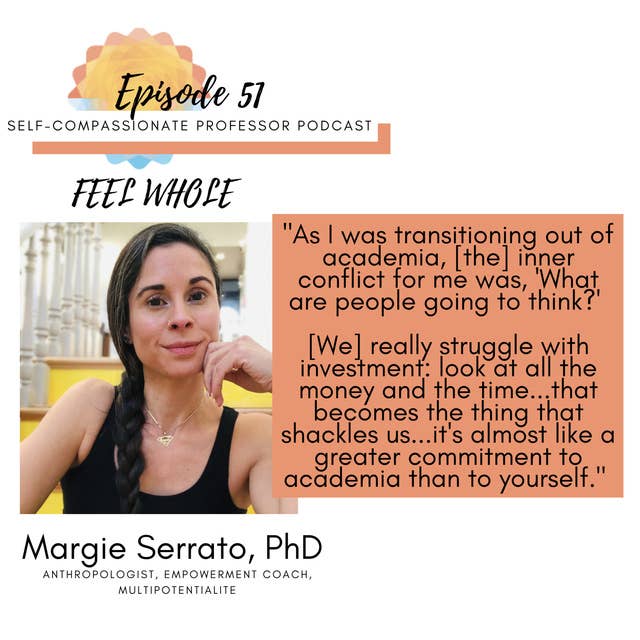 51. Feel whole with Dr. Margie Serrato