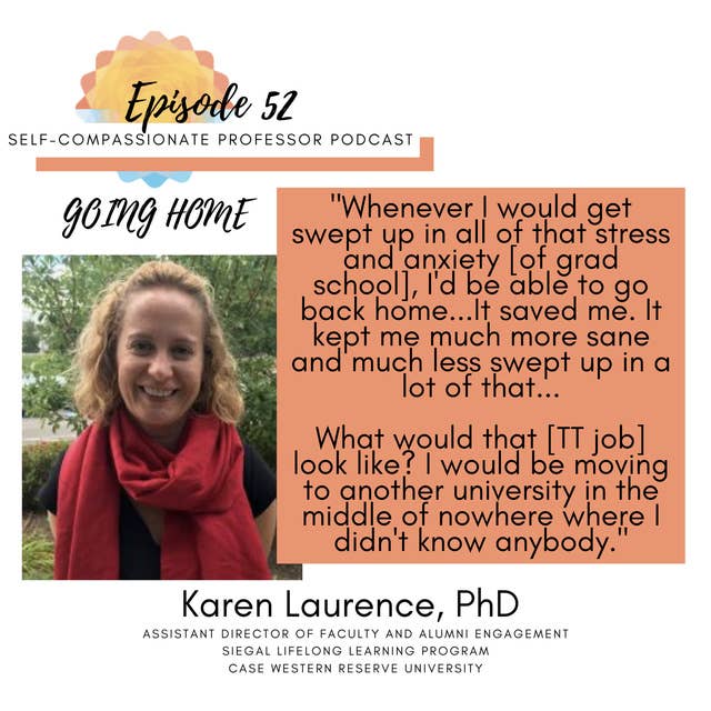 52. Going home with Dr. Karen Laurence