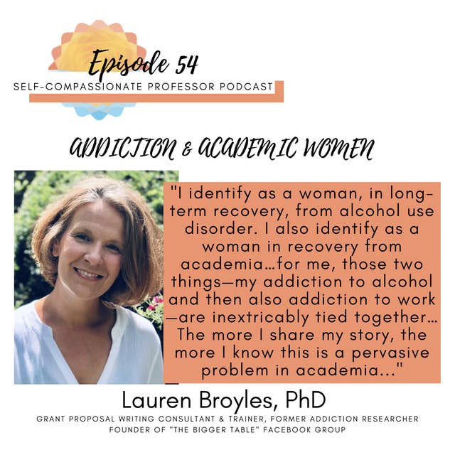 54. Addiction and academic women with Dr. Lauren Broyles