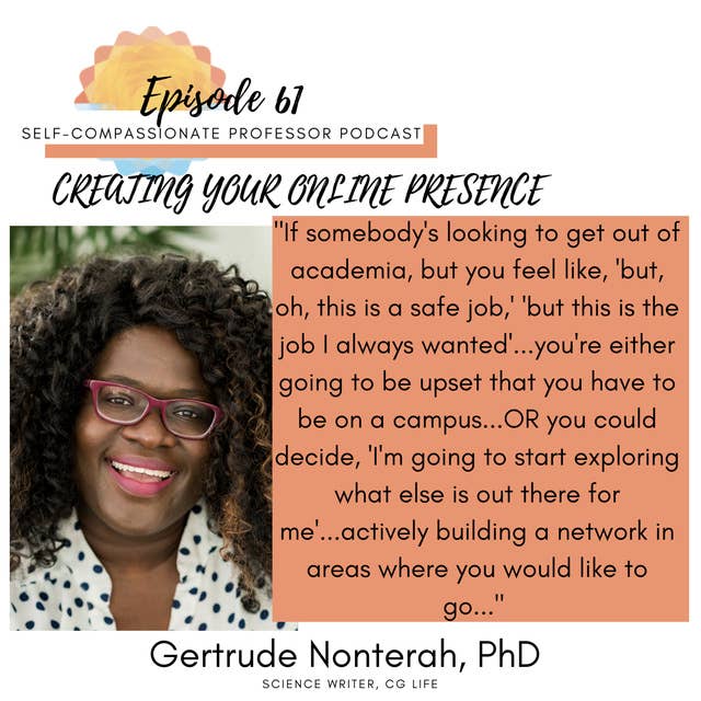 61. Creating your online presence with Dr. Gertrude Nonterah