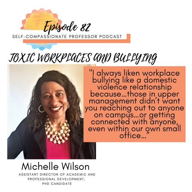 82. Toxic workplaces and bullying with Michelle Wilson