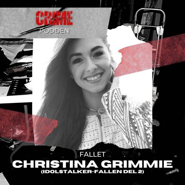 15. Fallet Christina Grimmie (Idolstalker-fallen del 2)