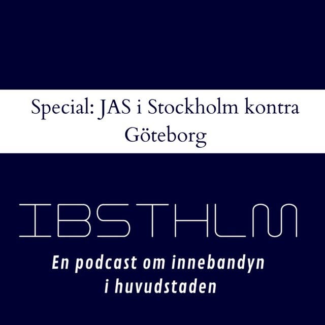 Special: Jas i Stockholm kontra Göteborg